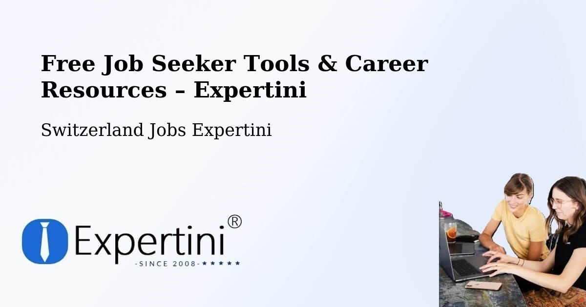 Free Job Seeker Tools & Career Resources – Stäfa - Stäfa, Switzerland Jobs Expertini