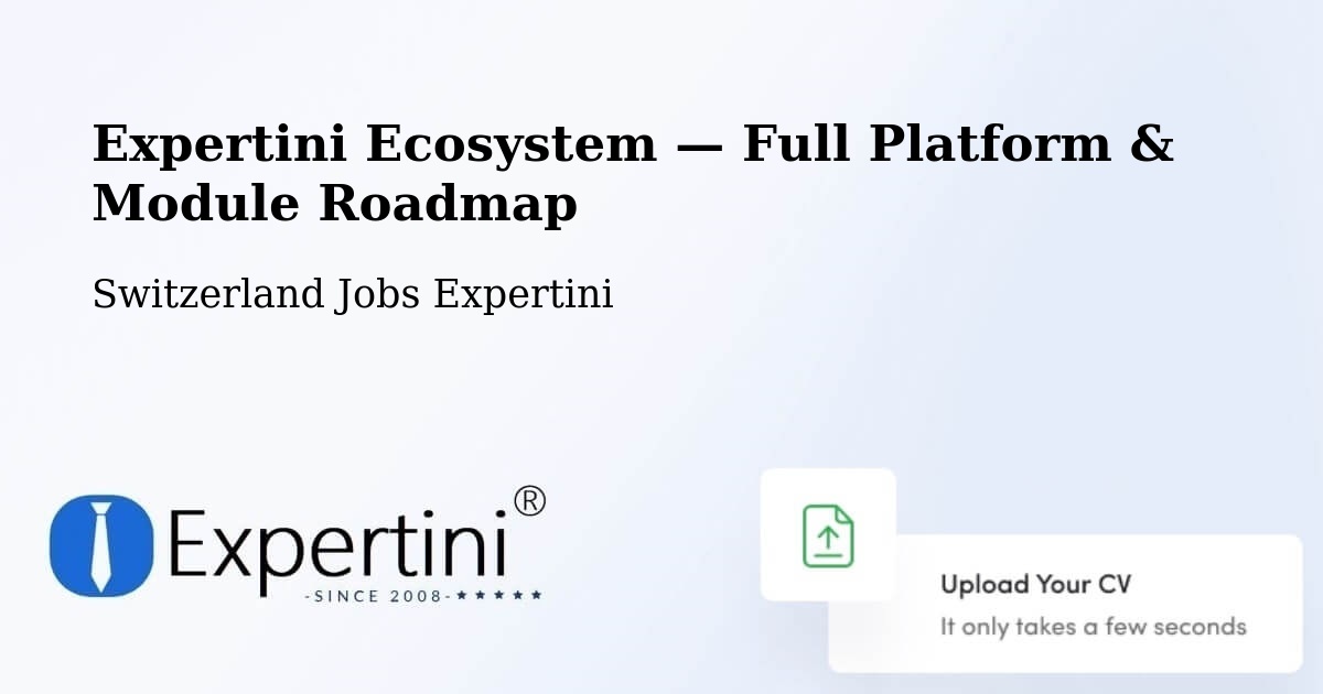 Expertini Ecosystem — Full Platform & Module Roadmap – Stäfa