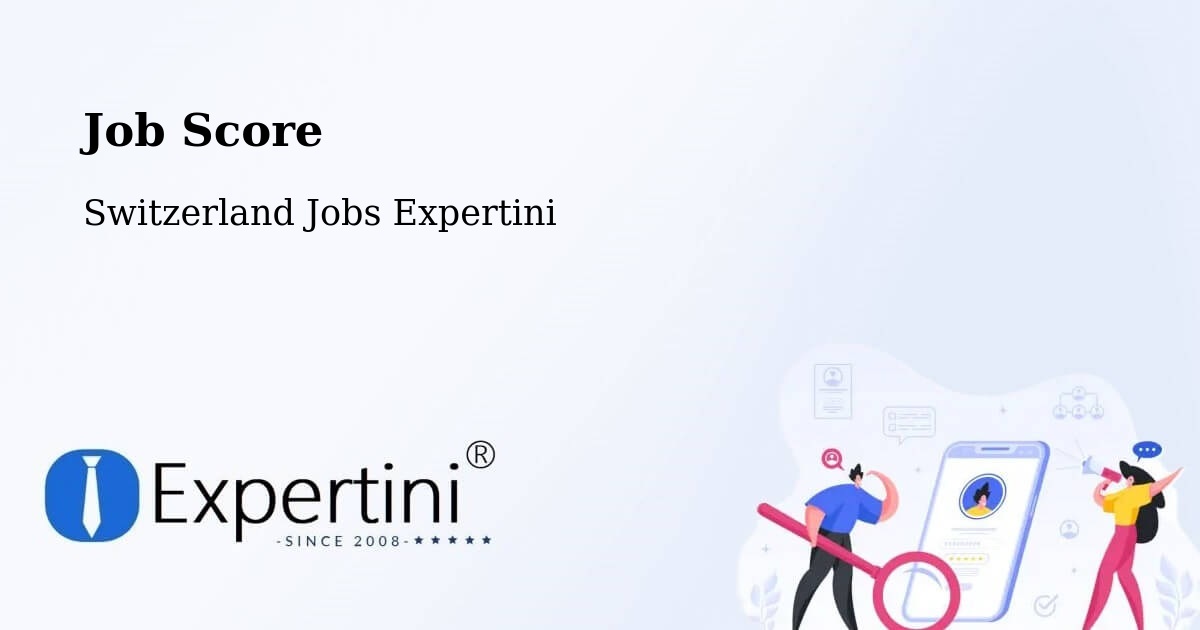 Job Score & Job Description Score Tool – Stäfa - Switzerland Jobs Expertini